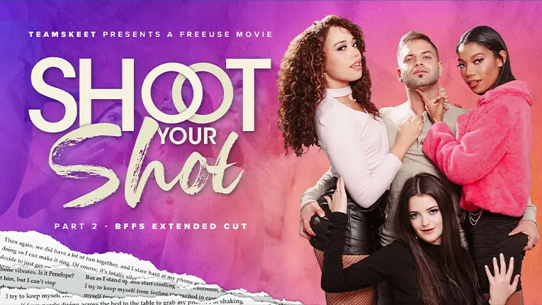 Foursome Is Better Than None: A Shoot Your Shot Extended Cut (TeamSkeet 2022)