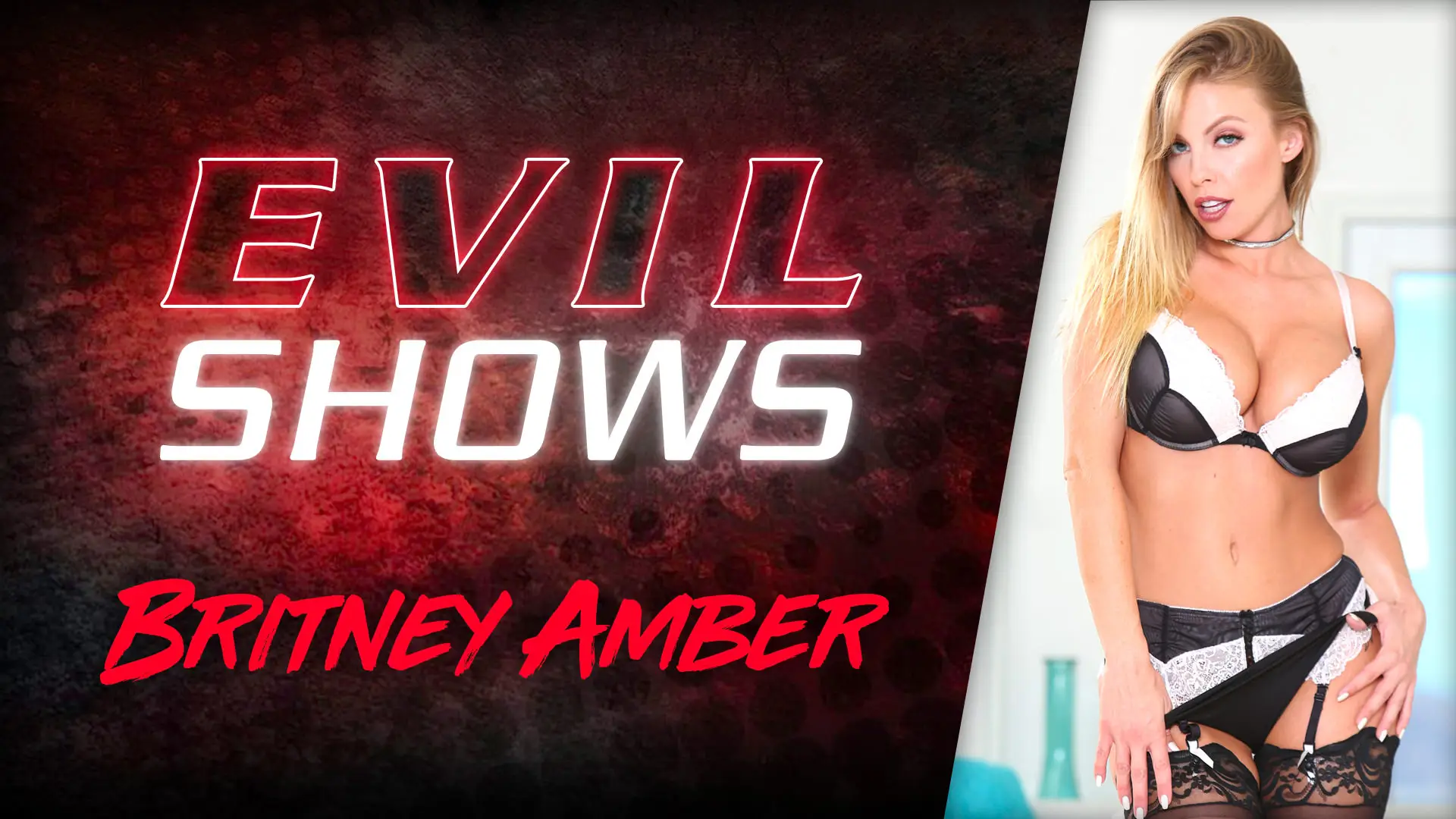 Evil Shows - Britney Amber, Scene #01 (EvilAngel 2021)
