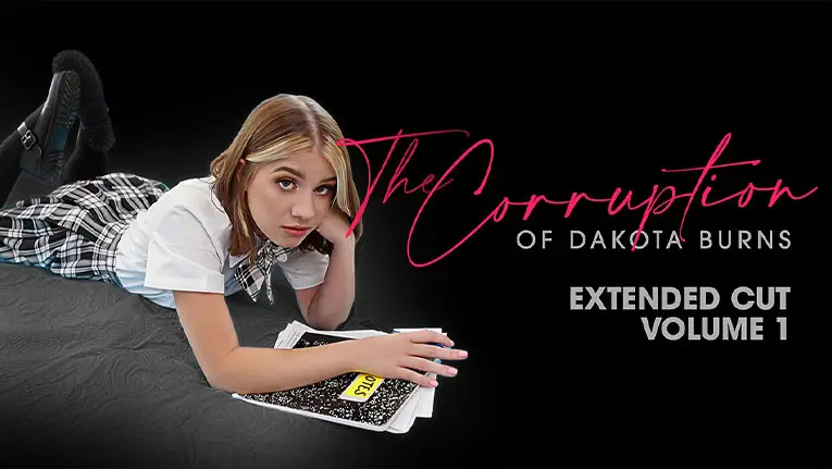 The Corruption of Dakota Burns: Chapter One (TeamSkeet 2021)