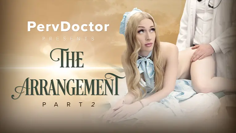 The Arrangement Part 2: Her First Medical Check (TeamSkeet 2023)