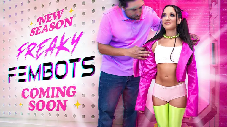 Freaky Fembots Season 2: Human-Like Pussies, New Features, and One Click to Control Them All (TeamSkeet 2025)
