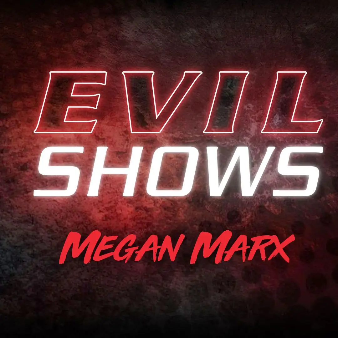 Evil Shows - Megan Marx, Scene #01 (EvilAngel 2021)